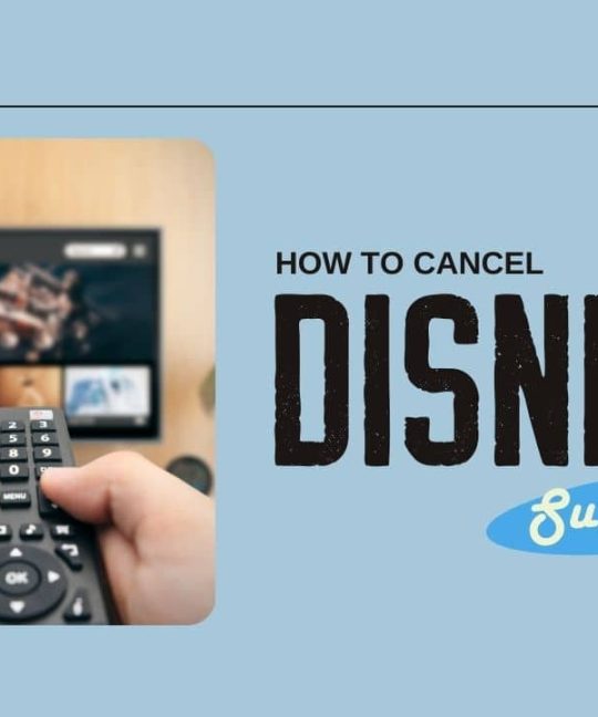 How To Cancel Your Disney+ Subscription- The Process Explained